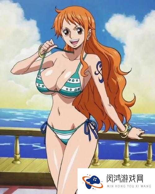 海贼王娜美羞羞漫画:探寻宝藏与激情的交织