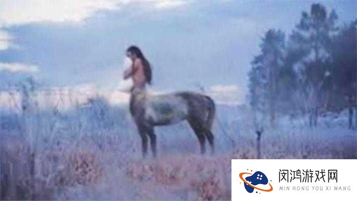 人马是人还是马?揭秘神话与现实中人马的真实身份与起源