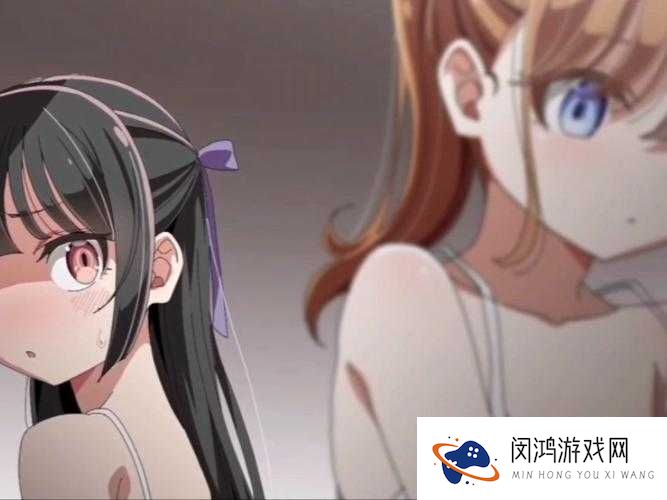 少女たちよ最新一集剧情解析:角感转折与未来发展预测