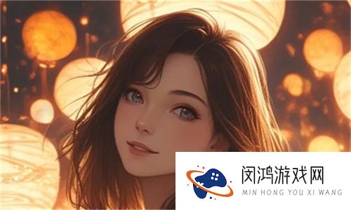 戏里戏外(1v1)笔趣阁在线阅读：深度探讨角色魅力与情节发展之间的密切关系
