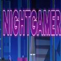 NIGHTGAMER网瘾少女最新版本